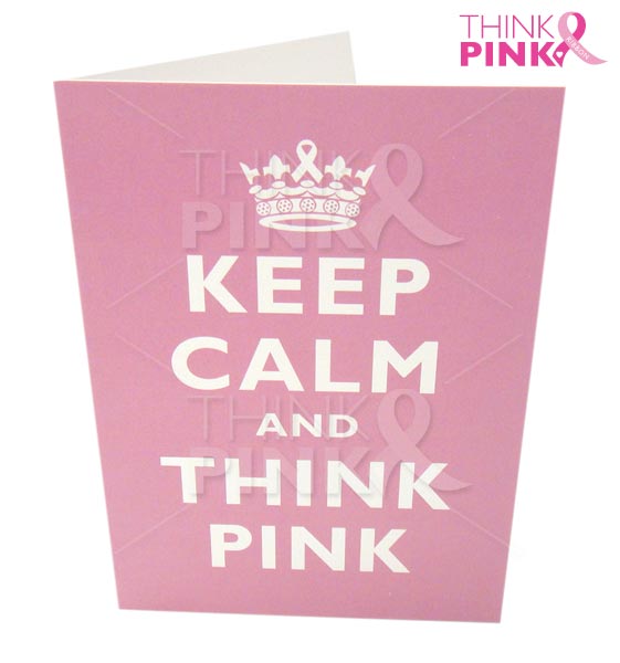 Breast Cancer Keep Calm & Think Pink Cards (10 pcs)